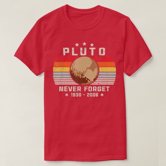 Vergeet Pluto nooit, Retro Style Space, Science, z T-shirt (Design voorkant)