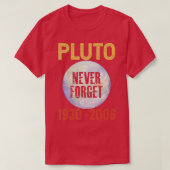 Vergeet Pluto nooit T-shirt (Design voorkant)