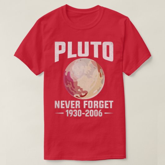 Vergeet Pluto nooit T-shirt (Design voorkant)
