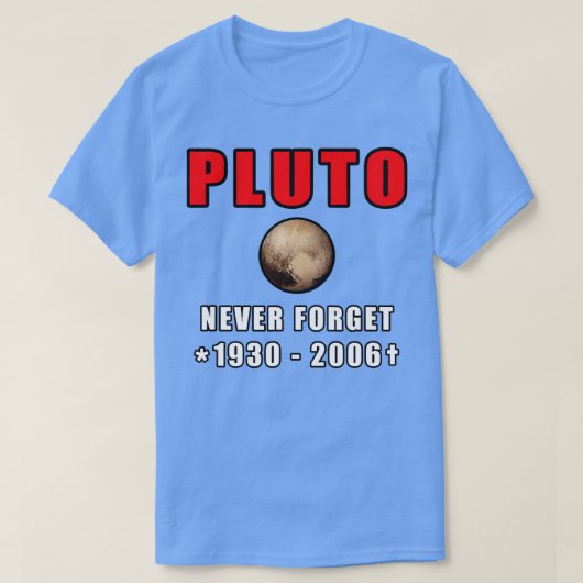 Vergeet Pluto nooit T-shirt (Design voorkant)