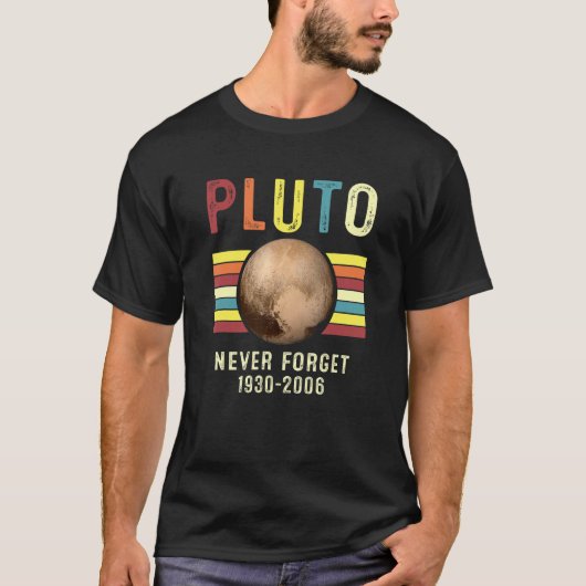 Vergeet Pluto Planet Space Solar System 1 nooit T-shirt (Voorkant)