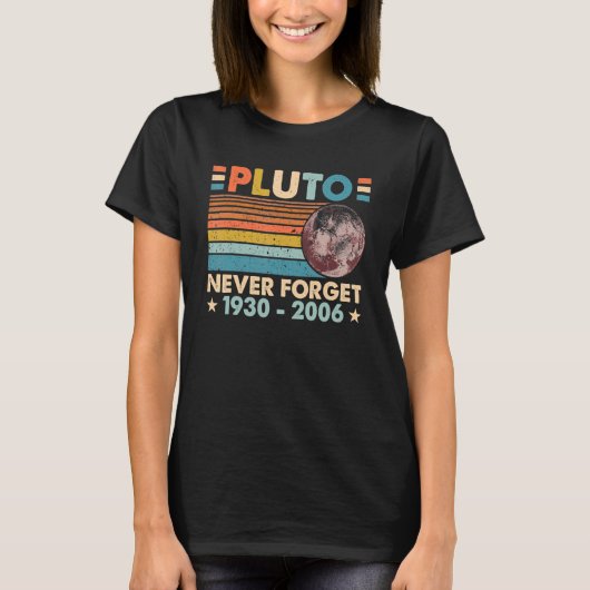 Vergeet Pluto Retro Astronomy Space Science N T-shirt (Voorkant)