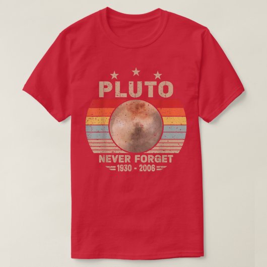 Vergeet Pluto Retro Nerdy Astronomy Space Sci nooi T-shirt (Design voorkant)
