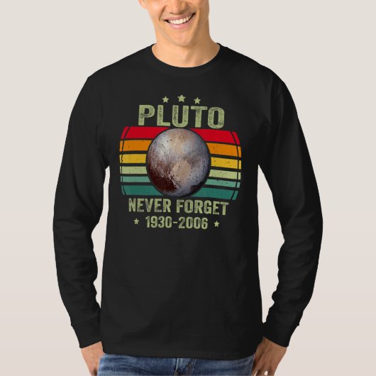 Vergeet Pluto Retro Style Funny Space Scienc nooit T-shirt (Voorkant)