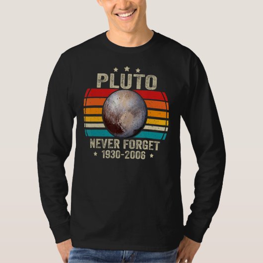Vergeet Pluto Retro Style Funny Space Scienc nooit T-shirt (Voorkant)