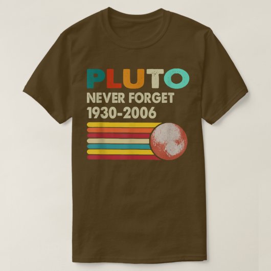 Vergeet Pluto Retro Style Funny Space Science nooi T-shirt (Design voorkant)