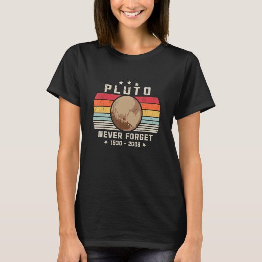 Vergeet Pluto Retro Style Space Science astro nooi T-shirt (Voorkant)