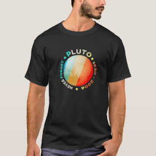 Vergeet Pluto S Funny Retro Planet Space Scie nooi T-shirt