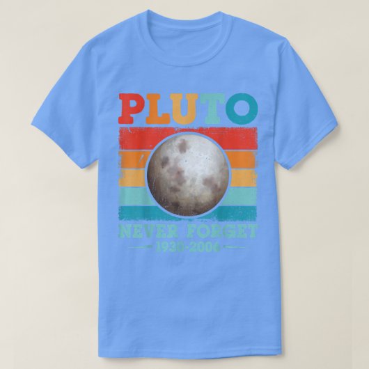 Vergeet Pluto Shirt Nerdy Astronomy Science T (Design voorkant)