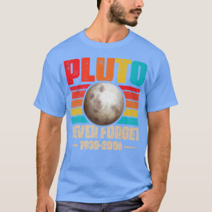 Vergeet Pluto Shirt Nerdy Astronomy Space Sci nooi