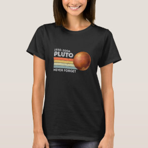 Vergeet Pluto-Shirt nooit. Retro Style Funny Space T-shirt