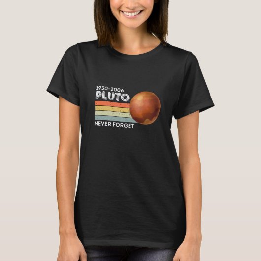 Vergeet Pluto-Shirt nooit. Retro Style Funny Space T-shirt (Voorkant)
