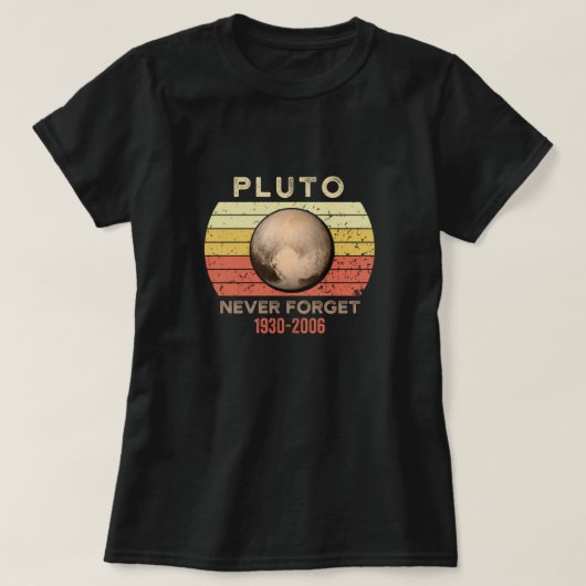 Vergeet Pluto-Shirt nooit. Retro Style Funny Space T-shirt (Design voorkant)