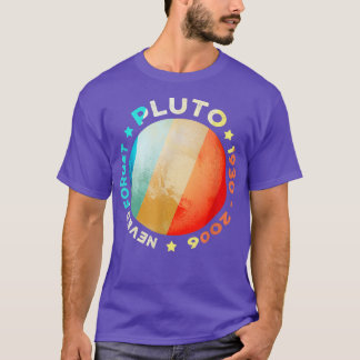 Vergeet Pluto Shirten Funny Retro Planet Space noo T-shirt