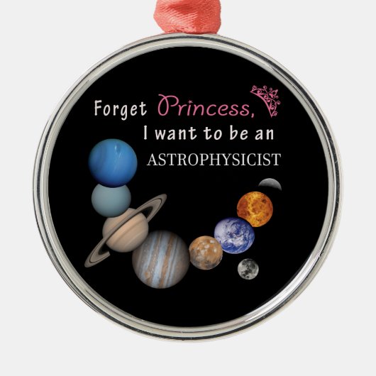Vergeet Prinses - Astrofysicus Metalen Ornament (Voorkant)