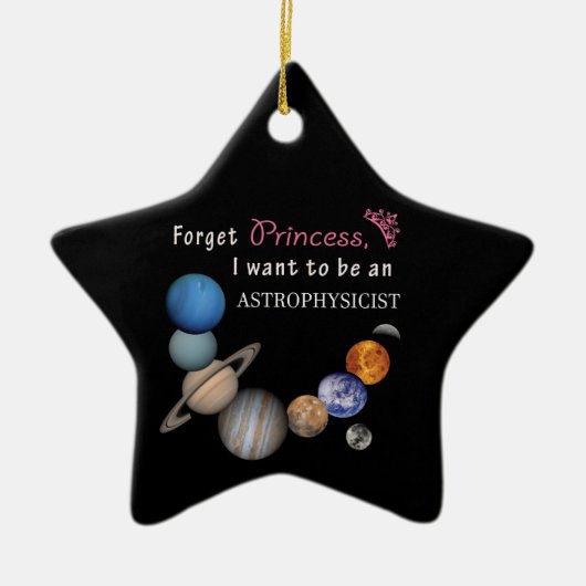 Vergeet Prinses - Astrophysicist Keramisch Ornament (Voorkant)
