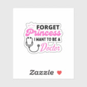 vergeet prinses dat ik dokter wil worden sticker (Vel)