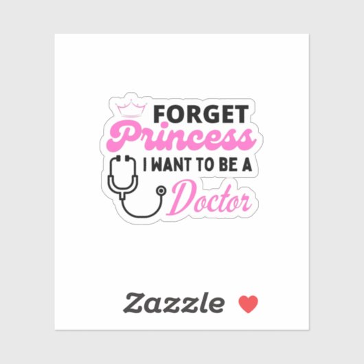 vergeet prinses dat ik dokter wil worden sticker (Vel)