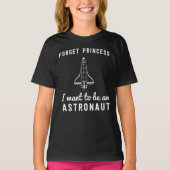 Vergeet prinses dat ik een Astronaut humoristisch T-shirt (Voorkant)