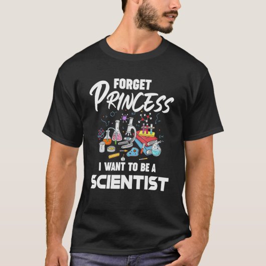Vergeet prinses dat ik een scientist Science G wil T-shirt (Voorkant)