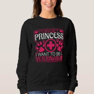 Vergeet prinses, ik wil dierenarts worden trui