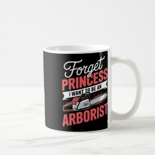 Vergeet prinses ik wil een boomverzorger zijn koffiemok