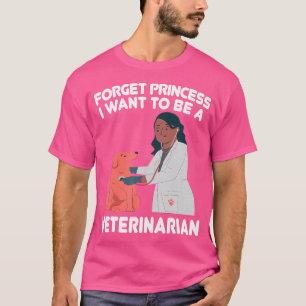 Vergeet prinses Ik wil een dierenarts huisdier doe T-shirt