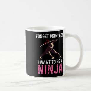 Vergeet prinses, ik wil een ninja vechtsport zijn koffiemok