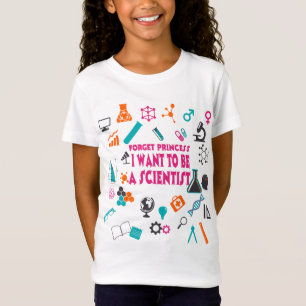 Vergeet prinses, ik wil wetenschapper zijn T-shirt