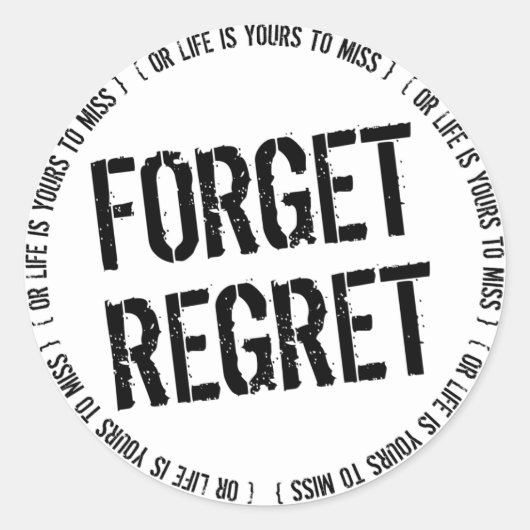 Vergeet Regret Ronde Sticker (Voorkant)