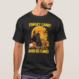 Vergeet Snoep Geef me Bouvier des Flandres Pum T-shirt