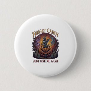 Vergeet Snoep Geef Me Maar Kat Halloween Pompoen_1 Ronde Button 5,7 Cm