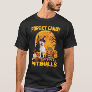Vergeet Snoep Geef me Pitbull Pompoen Halloween T-shirt