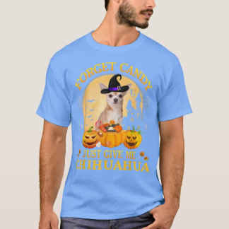 Vergeet Snoep maar om Chihuahua Pumpkin Hallow op T-shirt