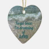 Vergeet Snow Dreaming van Zand  Beach Keramisch Ornament (Links)