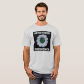 Vergeet Srebrenica nooit T-shirt (Voorkant volledig)