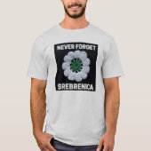 Vergeet Srebrenica nooit T-shirt (Voorkant)