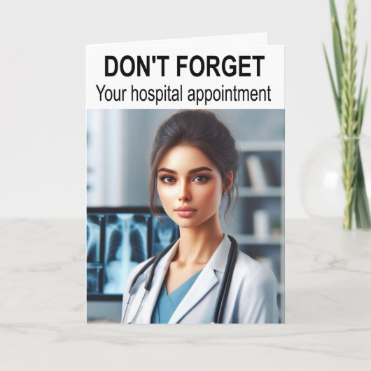 Vergeet uw ziekenhuisafspraak niet. kaart (Voorkant)