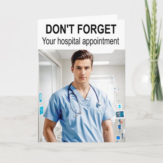 Vergeet uw ziekenhuisafspraak niet. kaart (Voorkant)