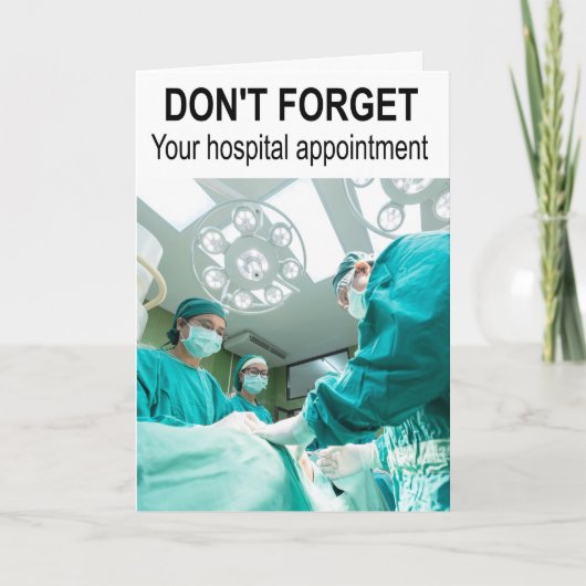 Vergeet uw ziekenhuisafspraak niet. kaart (Voorkant)