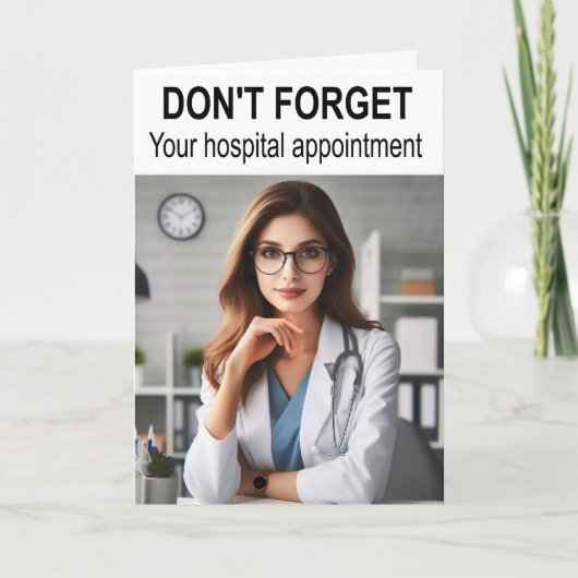 Vergeet uw ziekenhuisafspraak niet. kaart (Voorkant)