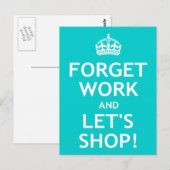 Vergeet Werk en laat ons winkelen Briefkaart (Voorkant / Achterkant)