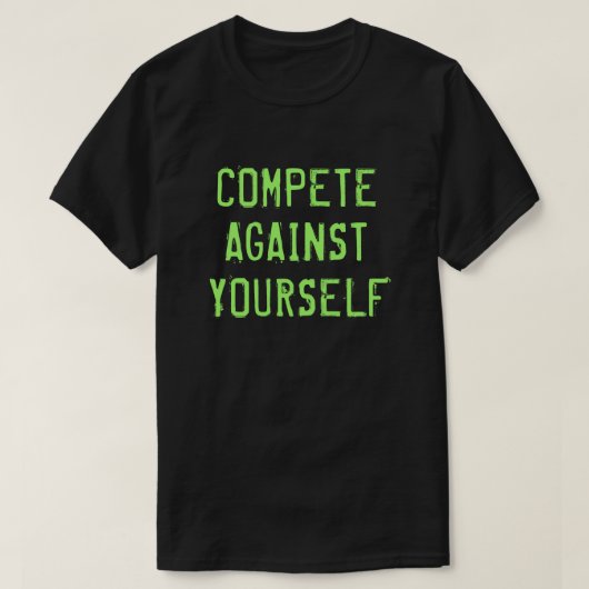Vergelijkbaar tegen jezelf Motivatie T-shirt (Design voorkant)