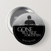 Vergeten maar niet onvergeten - Donker Ronde Button 7,6 Cm (Voorkant /achterkant)