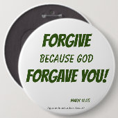 VERGETEN omdat God je vergeven heeft! Ronde Button 6,0 Cm (Voorkant /achterkant)