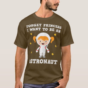 VERGETEN PRINCIPE IK WIL EEN ASTRONAUT T-Shirt ZIJ