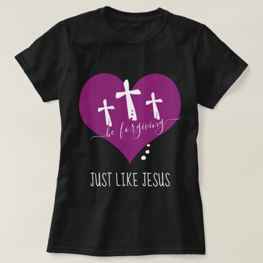 Vergeven als Jezus T-Shirt (Design voorkant)