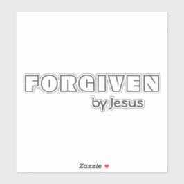 Vergeven door Jezus Citaat White, vinyl afgesneden Sticker