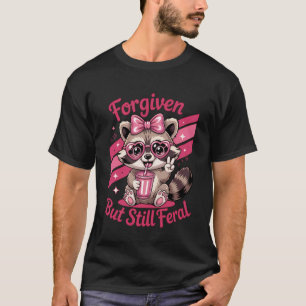 Vergeven Maar Nog Steeds Wild Christelijke Spreuk T-shirt