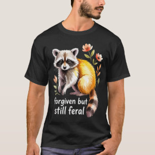 Vergeven Maar Toch Nog Woeste Wasbeer Christelijke T-shirt